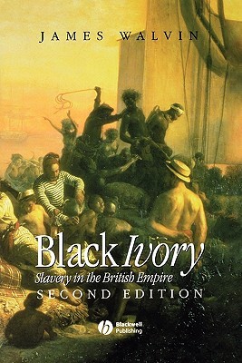 Black Ivory: Slavery in the British Empire book cover