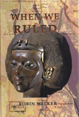 When We Ruled: The Ancient and Medieval History of Black Civilisations book cover